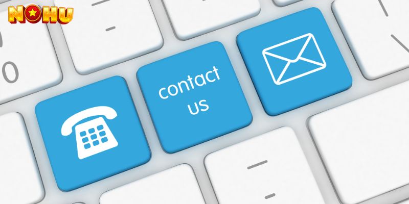 Liên hệ Nohu90 để được hỗ trợ nhanh và an toàn nhất.